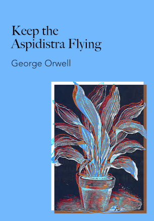 Keep the  Aspidistra Flying